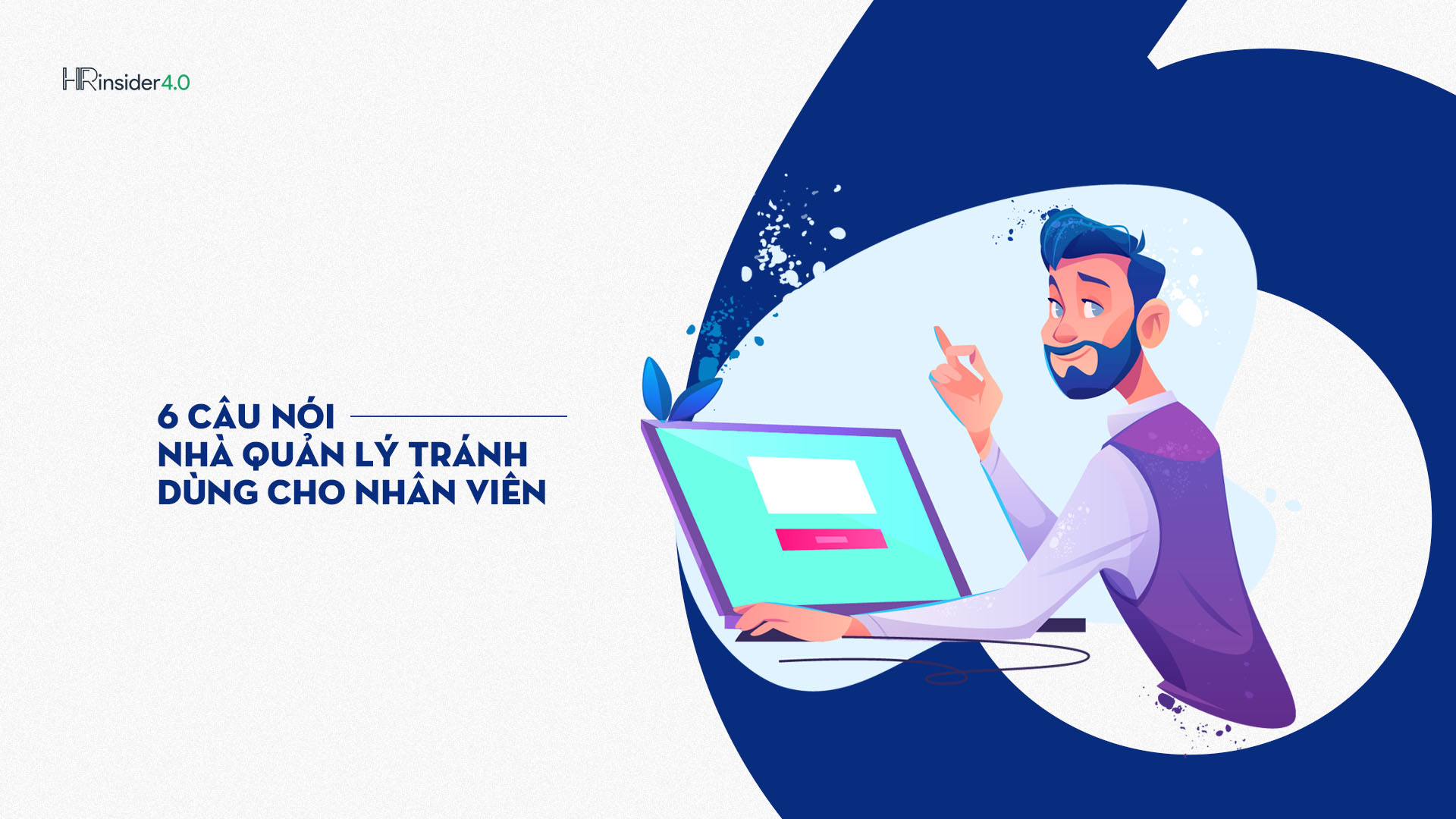 6 câu nói nhà quản lý tránh dùng cho nhân viên