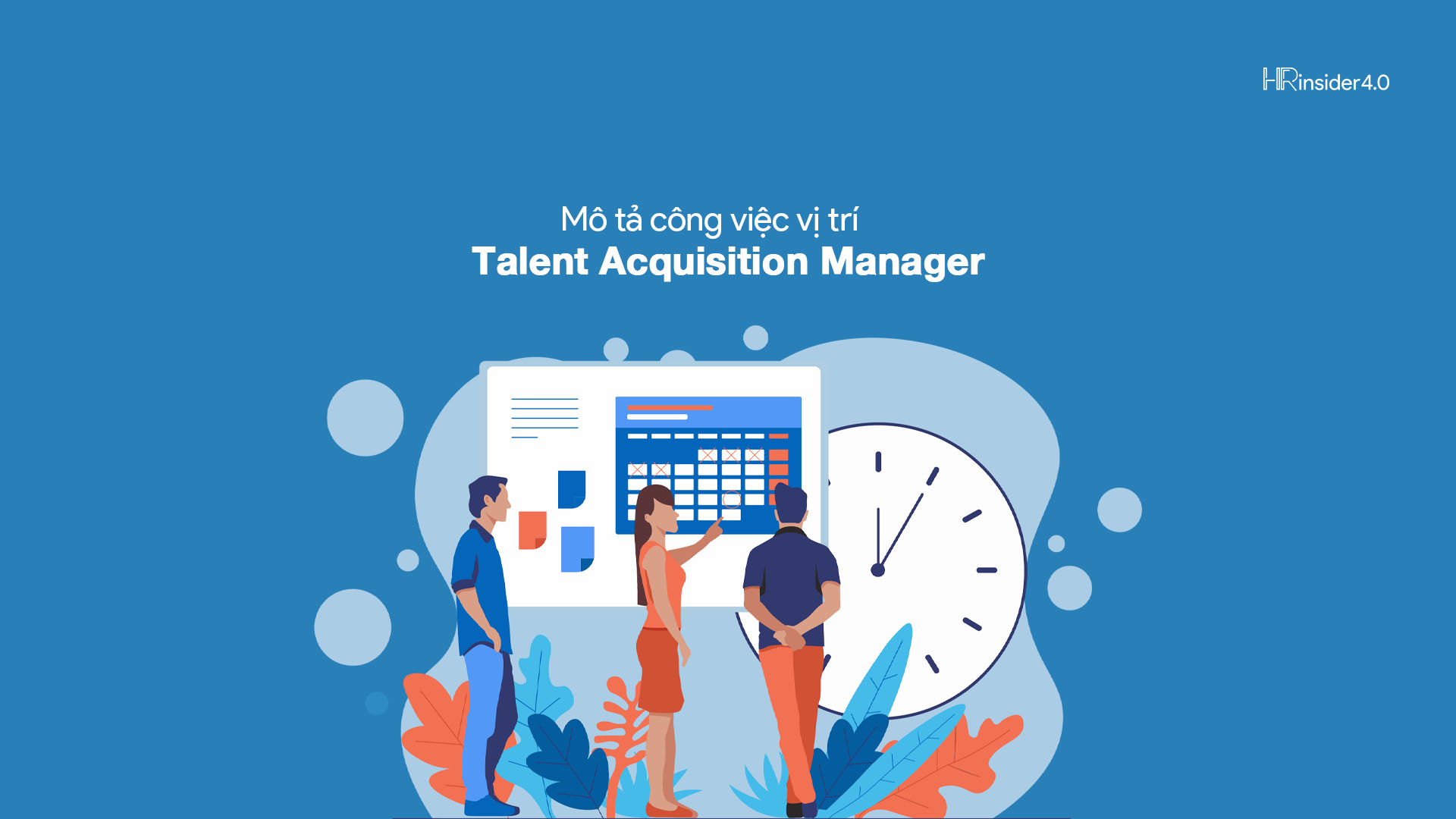 Mô tả công việc vị trí Talent Acquisition Manager Mô tả công việc vị trí Talent Acquisition Manager