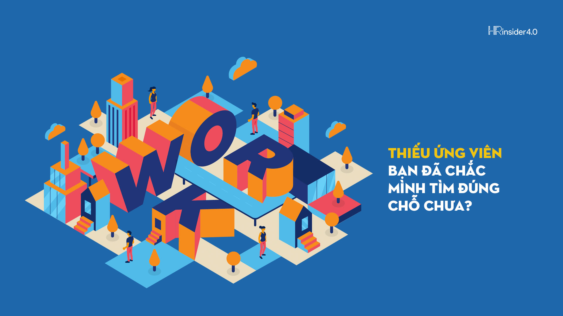 Thiếu ứng viên, bạn đã chắc mình tìm đúng chỗ chưa? Thiếu ứng viên 1920x1080