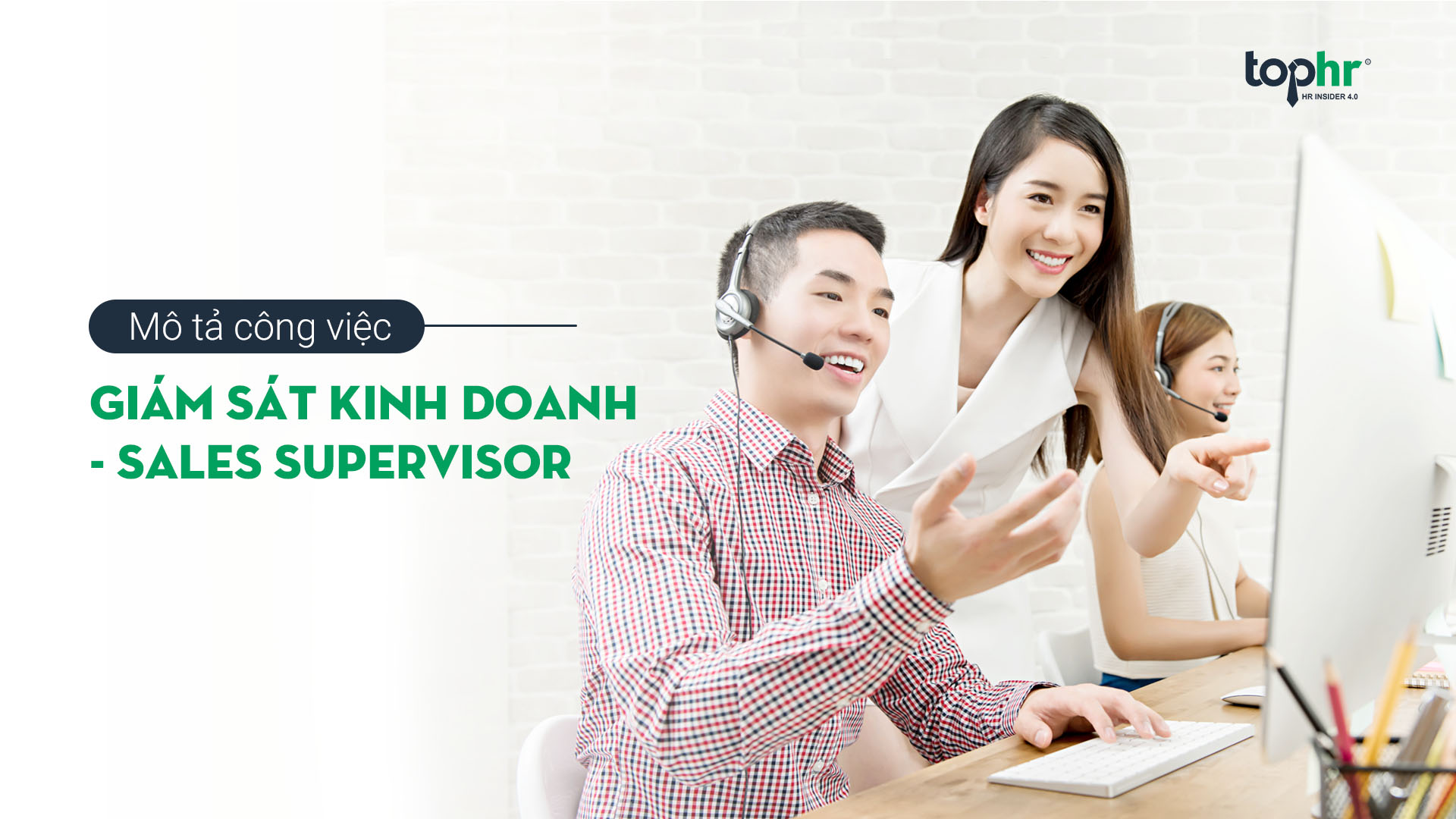 Mô tả công việc Giám Sát Kinh Doanh – Sales Supervisor