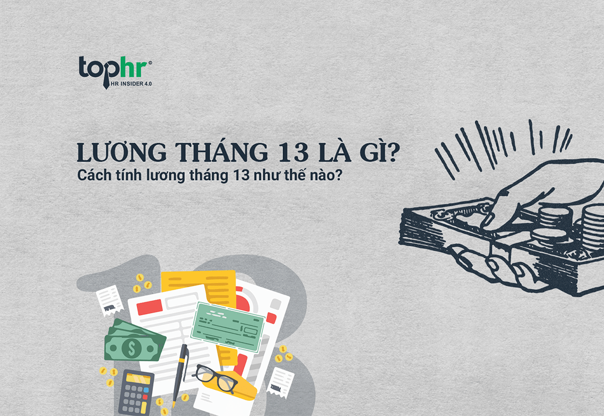 Lương tháng thứ 13 là gì? Cách tính lương tháng 13 như thế ...