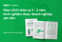 Năm 2021 nhân sự 1 – 2 năm kinh nghiệm được doanh nghiệp săn đón