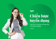 Các chiến lược tuyển dụng hiệu quả giúp thu hút nhân tài hàng đầu cho doanh nghiệp Chiến lược tuyển dụng giúp thu hút nhân tài hàng đầu cho doanh nghiệp