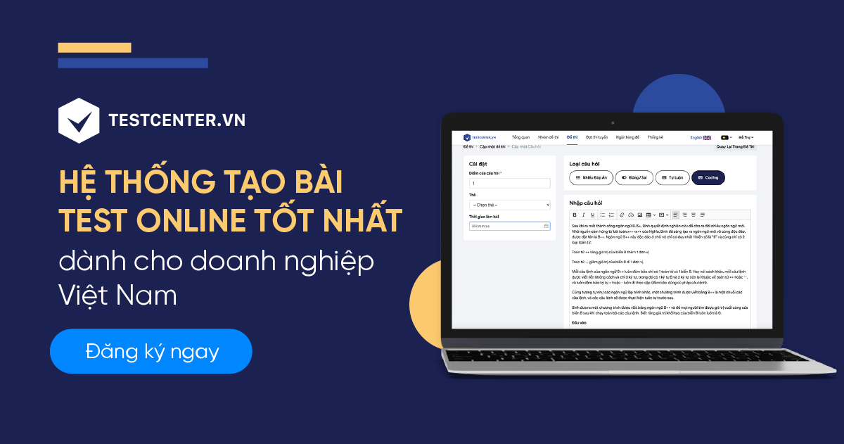 TestCenter.vn - Hệ thống tạo bài test online tốt nhất dành cho doanh nghiệp Việt Nam