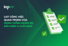 List công việc quan trọng của Hành chính nhân sự đầu năm và cuối năm List công việc quan trọng của hành chính nhân sự đầu năm & cuối năm