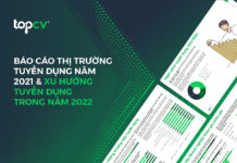 Báo cáo thị trường tuyển dụng 2021 & Xu hướng tuyển dụng 2022 Báo cáo thị trường tuyển dụng 2021 & Xu hướng tuyển dụng 2022