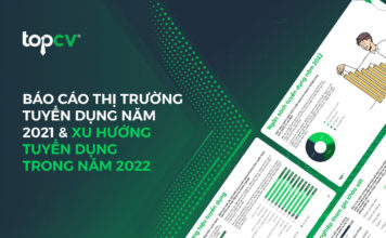 Báo cáo thị trường tuyển dụng 2021 & Xu hướng tuyển dụng 2022 Báo cáo thị trường tuyển dụng 2021 & Xu hướng tuyển dụng 2022