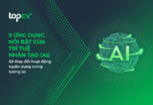 9 ứng dụng nổi bật của Trí tuệ nhân tạo (AI) sẽ thay đổi hoạt động tuyển dụng trong tương lai 9 ứng dụng nổi bật của Trí tuệ nhân tạo (AI) sẽ thay đổi hoạt động tuyển dụng trong tương lai