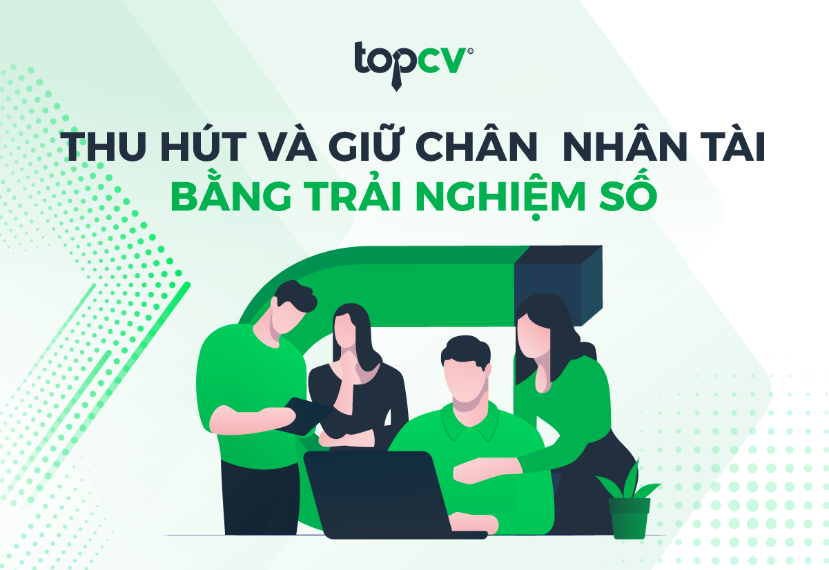 HR Insider 4.0 - Thu hút và giữ chân nhân tài bằng trải nghiệm số